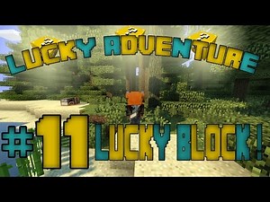 [Minecraft] Lucky Adventure Ep.11 Lucky Block !!