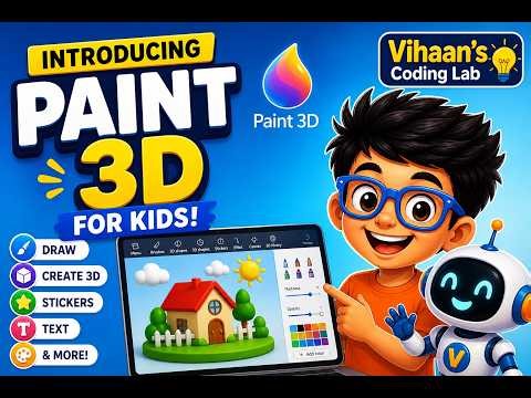 Paint 3D for Kids 🎨 | Learn Paint 3D Basics & Tools | Easy Tutorial | Vihaan Coding Lab