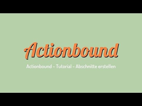 Actionbound - Tutorial - Abschnitte erstellen