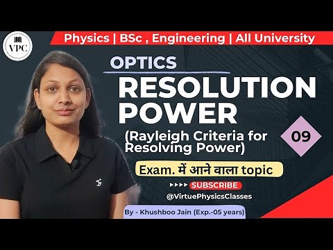 Rayleigh Criteria for Resolving Power | lect.-09 | Optics #diffraction #physics #bsc #engineering