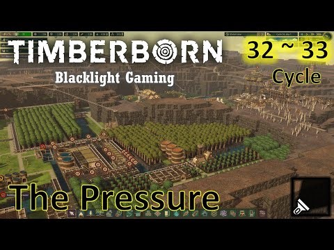 【Timberborn Experimental 1.0】 The Pressure Gameplay Cycle 32 and 33