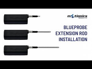 BlueProbe: Extension Rod Installation Tutorial