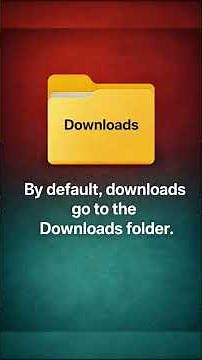 Where Downloaded Files Go On Mac & Windows