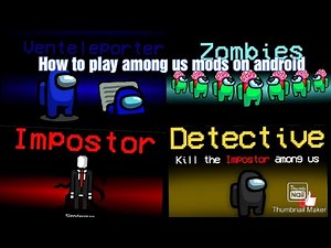 How to play Among us mods on Android