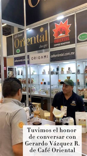 Café Oriental trajo su exquisita linea a Expo Café & Gourmet y conversamos con Gerardo Vázquez Rojas sobre sus orígenes. | Expo Café & Gourmet -Guadalajara