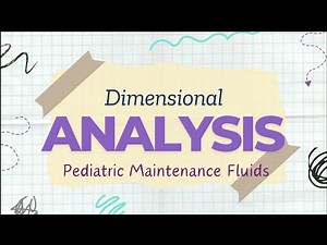 Dimensional Analysis: Peds Maintenance Fluids