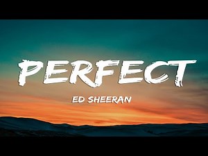 Ed Sheeran - Perfect (Lyrics)