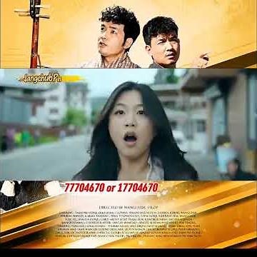 #jangchup puen nye #bhutanese #movie