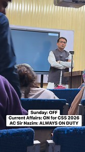 Sunday: OFF Current Affairs: ON for CSS 2026 AC Sir Nazim: ALWAYS ON DUTY | CSS Talk