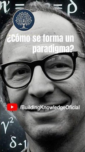 Así se forma un Paradigma Científico #buildingknowledge #cienciayfilosofia #meditacion