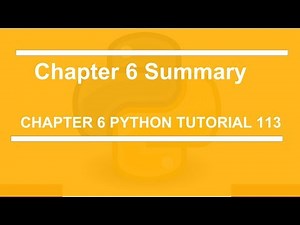 Chapter 6 Summary : Python tutorial 113
