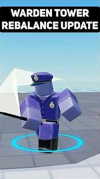 Warden Rebalance Update #tds #roblox #towerdefensesimulator #update