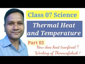 Class 07 Heat and Temperature Part 03