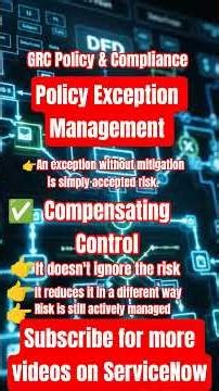 Policy Exception Vs Compensating Control in ServiceNow GRC CIR-RC #grc #servicenow
