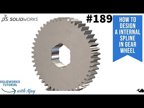 How to Design a Internal Spline in Gear Wheel #189 | Industrial design | @DesignWithAjay