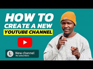How to Create a New Youtube Channel for Beginners | Step by step tutorials