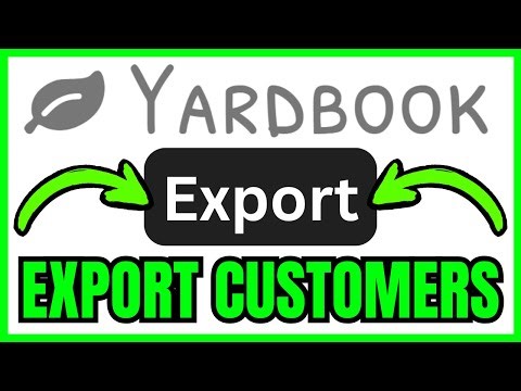 How To EXPORT CUSTOMERS From Yardbook (QUICK & EASY) 2026