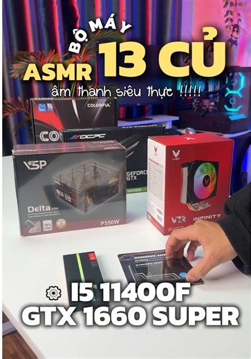 🛠️ Tiếp tục series ASMR lắp ráp PC 13 CỦ Lắp ráp bộ PC sở hữu một con card huyền thoại trong giơi game thủ 1660 Super 🔥 #aquacomputer #pcgaming #asmr #1660super #i511400f