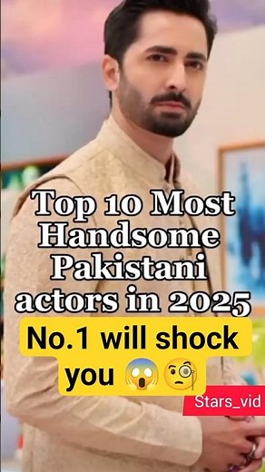 Top 10 Most Handsome Pakistani Actors 2025 😍 | #1 Will Shock You! 🇵🇰🔥#danish #fahad #fawad #imran