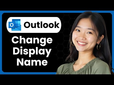 How To Change Display Name in Outlook?