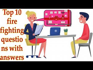 Top10 fire fighting questions with answers/fire fighting technician interview questions#firefighting