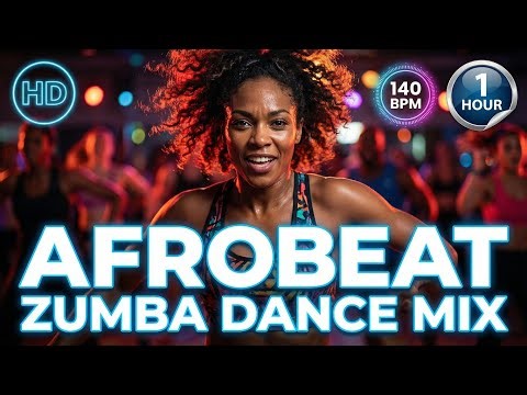 🔥 1 Hour Afrobeat Zumba Dance Mix | 140 BPM Nonstop Workout 🔥