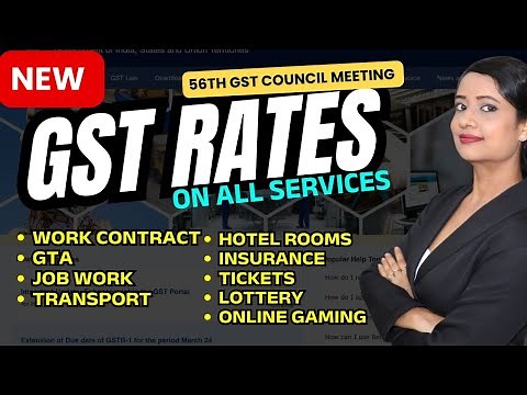 New GST Rates for Services- सस्ती या महंगी?GTA, work contract, job work, hotel, Health Insurance