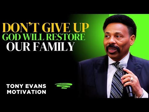 “God Will Restore Everything You Lost | Tony Evans Inspiring Full Sermon 2025 🙏🔥”