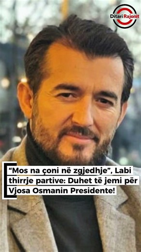 “Mos na çoni në zgjedhje”, Labi thirrje partive: Duhet të jemi për Vjosa Osmanin Presidente!
