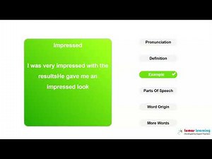 IMPRESSED - Definition, pronunciation, grammar, meaning - Practice grade 4 vocabulary