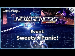 Phantasy Star Online 2: New Genesis | Sweets★Panic! - Event