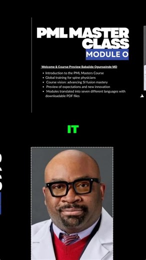 OT™ (PML) Technique module zero and module one been discussed January 1, 2026 we are launching an online platform as well as live in person surgeons training course in Dallas Texas, the PML masterclass course. This course is available to all practicing spine surgeons as well as interventional pain physicians and interventional radiologist worldwide through the PML mastery app downloadable on the App Store as well as online platform access **PML Masterclass Includes: ** • Full Online platform sur