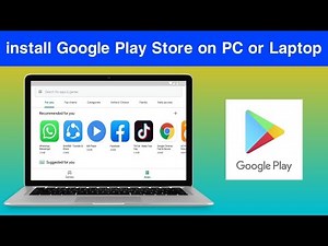 HOW TO INSTALL GOOGLE PLAY STORE IN LAPTOP AND PC 2020