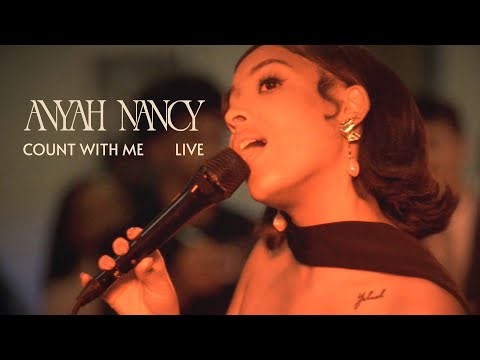 Anyah Nancy - Count With Me (Live)