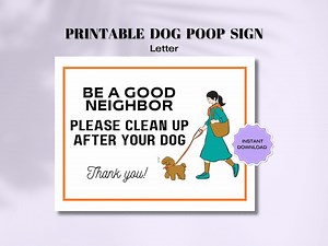 Printable Pick up Poop Sign, Be A Good Neighbor Please Clean up After Your Dog Sign, Digital Clean up After Your Dog Sign, Dog Yard Sign PDF - Etsy Canada