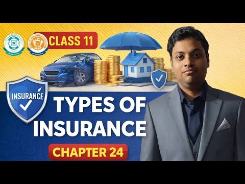 Chapter 24 types of insurance class 11 of cbse / icse