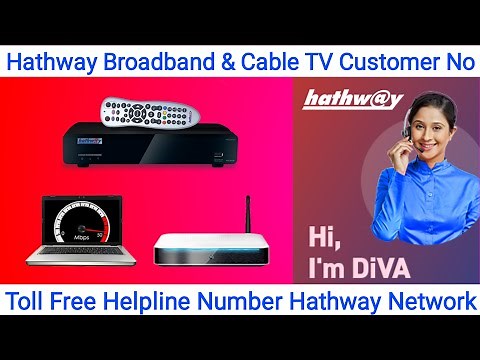 Hathway Customer Care Number 2023 | Hathaway Broadband & Hathway Cable TV Customer Care Number