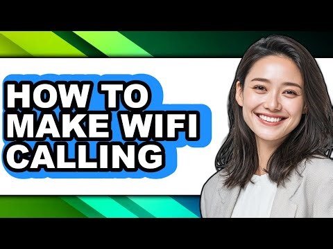 How to Make Wifi Calling - Step by Step