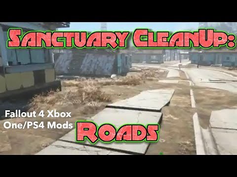 Sanctuary CleanUp: Roads Fallout 4 Xbox One/PS4 Mods