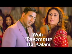 Woh Tassavur Ka Aalam - Lyrical | Aitraaz | Kareena, Akshay Kumar, | Woh Pyaar Pyaar Pyaar