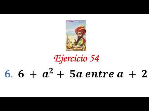 Algebra de Baldor: Ejercicio 54 - Problema 6: 6 + a^2+ 5a entre a + 2