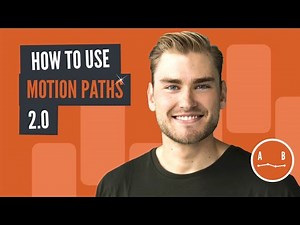 Motion Paths 2.0: How to Use Easing, Rotation and Curves