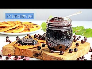 Easy Blackcurrant Jam Recipe