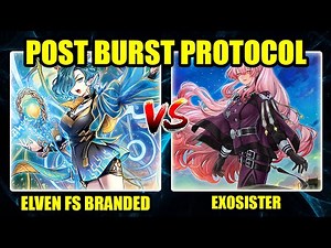 Elvennote Fiendsmith Branded vs Exosister - Post Burst Protocol Replay Analysis