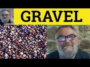 🔵 Gravel Meaning - Gravelly Examples - Gravel Definition - Gravel Gravelly Voice