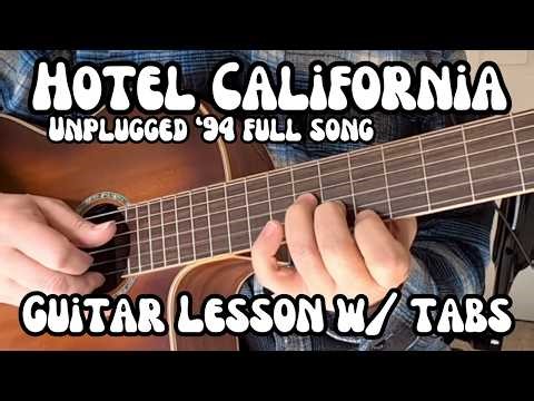 HOTEL CALIFORNIA UNPLUGGED Guitar Lesson THE EAGLES Full Song ACOUSTIC GUITARS w/Tabs