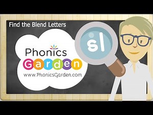 SL | Consonant Blend | Find the Letter | Phonics Garden