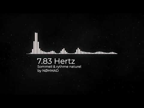 7.83 Hz Sommeil & rythme naturel by NØHMAD