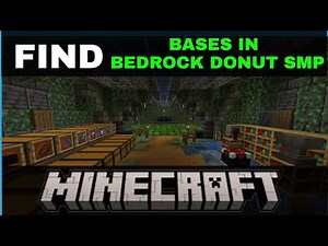 How to Find Bases in Minecraft Bedrock Donut SMP – Easy Guide to Locate Hidden Bases