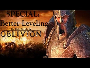 SPECIAL: Oblivion - das Problem des Levelsystems - Skills effektiv leveln [German]